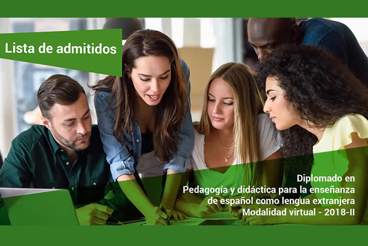 Lista de admitidos para el Diplomado en Pedagogía y didáctica para la enseñanza de español como lengua extranjera. Virtual.